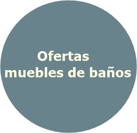 OFERTAS MUEBLES DE BAÑOS